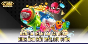 ban-ca-than-tai-tai-go88-hinh-anh-bat-mat-loi-cuon
