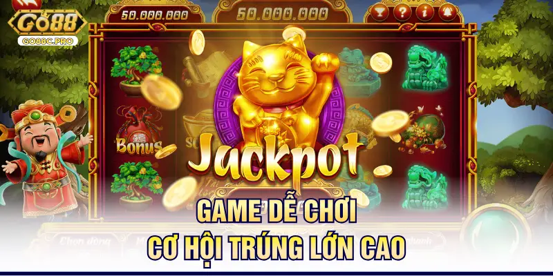 Các game slot có tại sảnh mèo chiêu tài